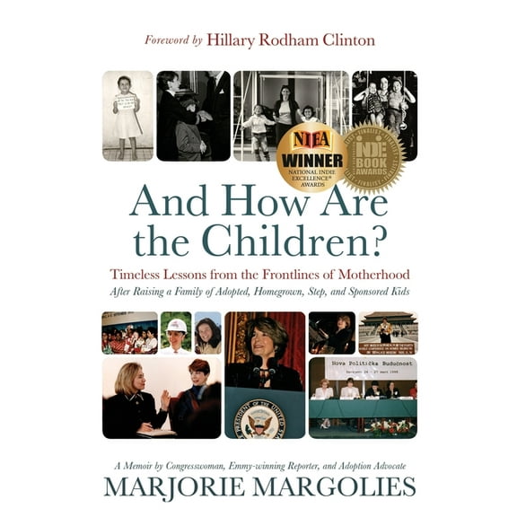 And How Are the Children?: Timeless Lessons from the Frontlines of Motherhood (Paperback)