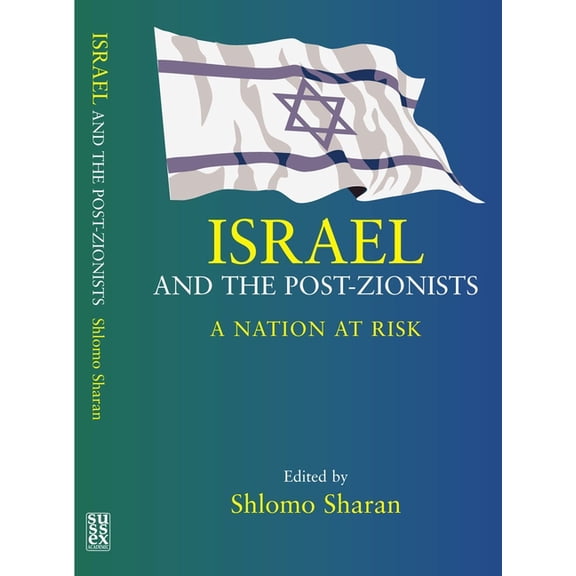 Israel and the Post-Zionists, (Paperback)