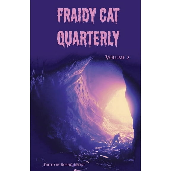 Fraidy Cat Quarterly Fraidy Cat Quarterly: Volume 2, Book 2, (Paperback)