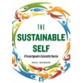 thumbnail image 1 of Pre-Owned The Sustainable Self: A Personal Approach to Sustainability Education (Paperback) 1849712409 9781849712408, 1 of 1