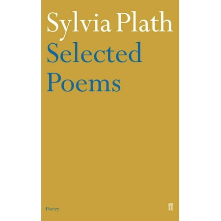 Sylvia Plath - Selected Poems