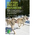 thumbnail image 1 of Pre-Owned NLP for Project Managers: Make things happen with neuro-linguistic programming (Paperback) 190612468X 9781906124687, 1 of 1