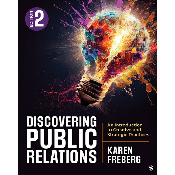 Discovering Public Relations: An Introduction to Creative and Strategic Practices, (Paperback)