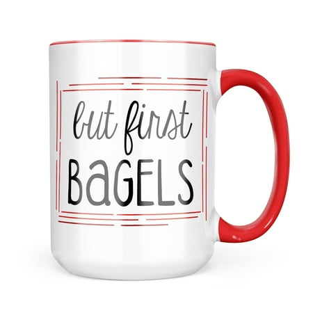 

Neonblond But First Bagels Funny Saying Mug gift for Coffee Tea lovers