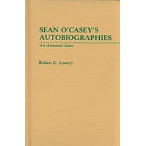 Sean O'Casey's Autobiographies: An Annotated Index, (Hardcover)