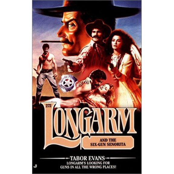 Pre-Owned Longarm 272: Longarm and the Six-Gun Senorita