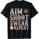 thumbnail image 1 of Aim Shoot Swear Repeat Funny Pool Billards - Camiseta de regalo, 1 of 2