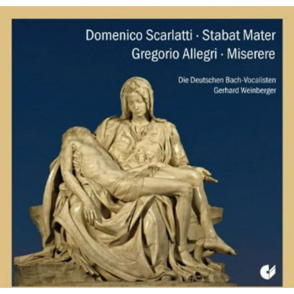 Scarlatti / Weinberger / German Bach Vocalists - Stabat Mater Miserere - Music & Performance - CD