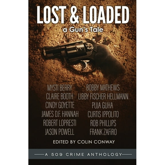 Lost and Loaded: a Gun's Tale, (Paperback)