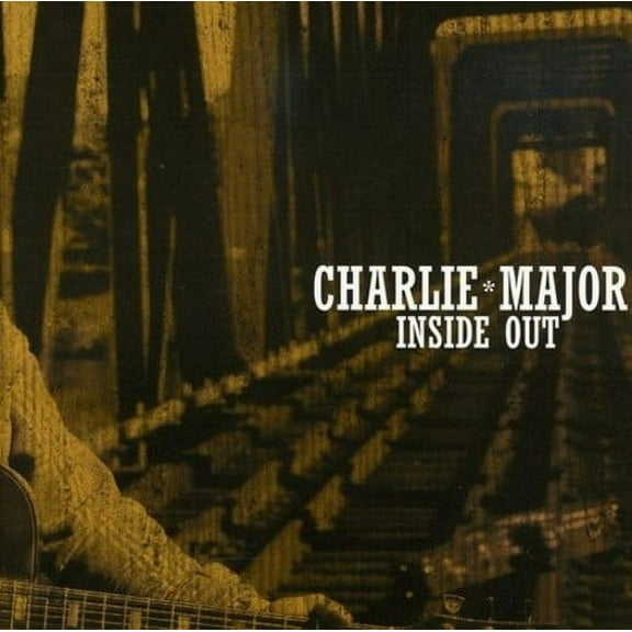 INSIDE OUT * [CHARLIE MAJOR]