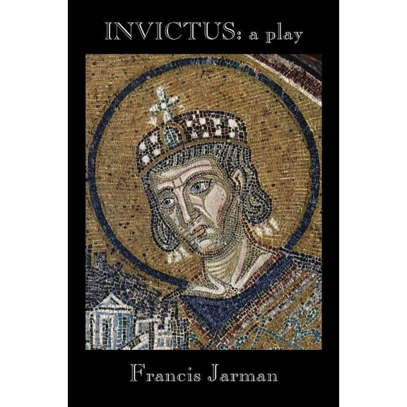 Invictus: A Play, (Paperback)
