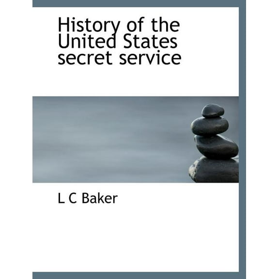 History of the United States Secret Service (Paperback)