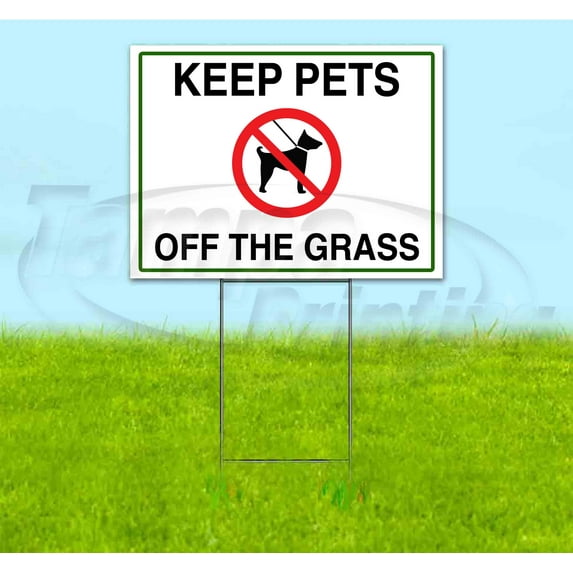 Keep Pets Off The Grass (18" x 24") Yard Sign, Includes Metal Step Stake