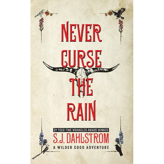 Adventures of Wilder Good Never Curse the Rain: The Adventures of Wilder Good #9, Book 9, (Paperback)