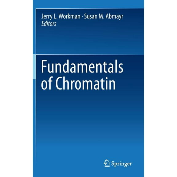 Fundamentals of Chromatin, (Hardcover)
