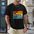 thumbnail image 4 of Don't Let The Hard Days Win Vogue Men's Cotton Short Sleeve HD Print Tee for Casual T-Shirt Crew Neck Top Black S, 4 of 7