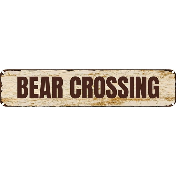 Vintage Tin Sign Retro Metal Wall Decor BEAR CROSSING Rustic Aluminum Plaque for Home,Bar,Kitchen,Garage,Man Cave 4x16 Inch