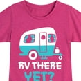 thumbnail image 3 of Instant Message - Camping - RV There Yet? - Toddler & Youth Girls Short Sleeve Graphic T-Shirt, 3 of 6