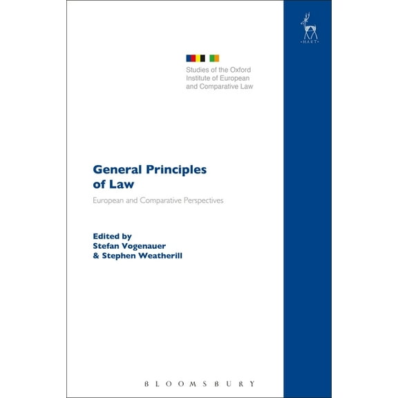 Studies of the Oxford Institute of Europ General Principles of Law: European and Comparative Perspectives, (Paperback)