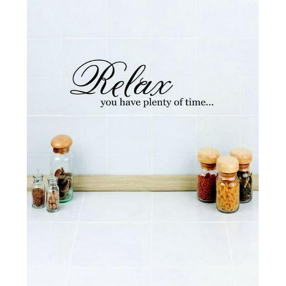 Living Room Art Relax You Have Plenty Of Time Image Quote Bathroom 10 X20" -