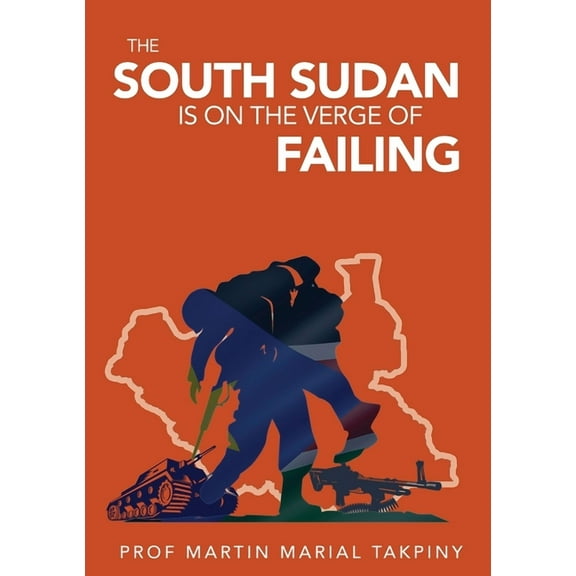 Why has South Sudan Become: Failed Country, (Paperback)