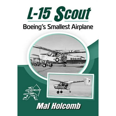 L-15 Scout: Boeing's Smallest Airplane (Paperback)