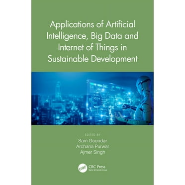 Applications of Artificial Intelligence, Big Data and Internet of Things in Sustainable Development, (Hardcover)