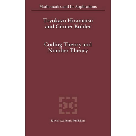 Mathematics and Its Applications Coding Theory and Number Theory, Book 554, (Hardcover)