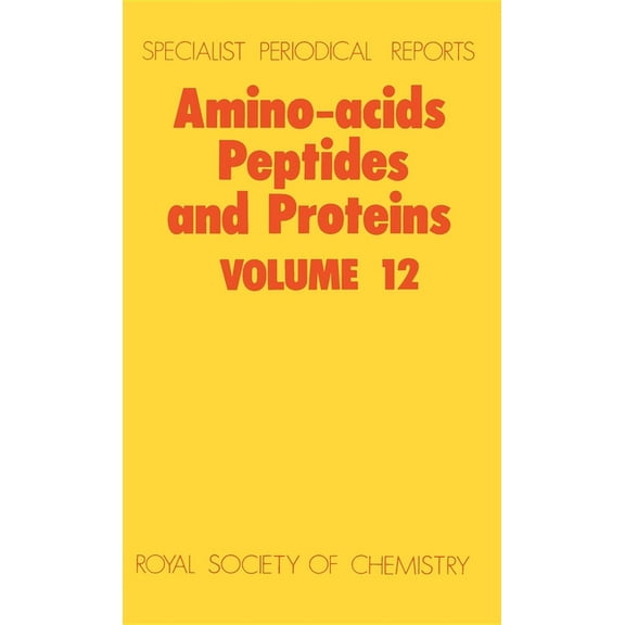Specialist Periodical Reports - Amino Ac Amino Acids, Peptides and Proteins: Volume 12, Book 12, (Hardcover)