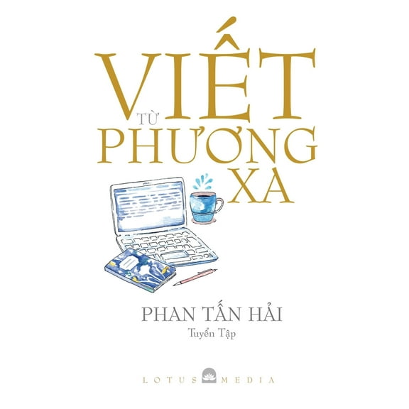 ViẾt TỪ PhƯƠng XA (Paperback)
