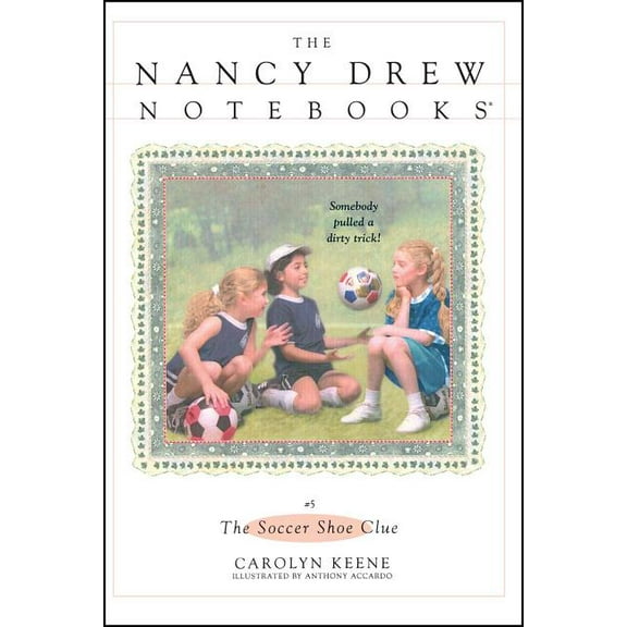 Nancy Drew Notebooks The Soccer Shoe Clue, Book 5, (Paperback)
