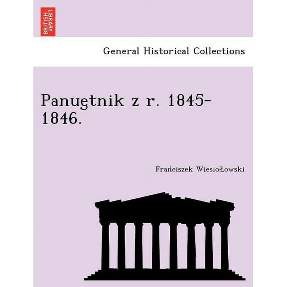 Panue Tnik Z R. 1845-1846.