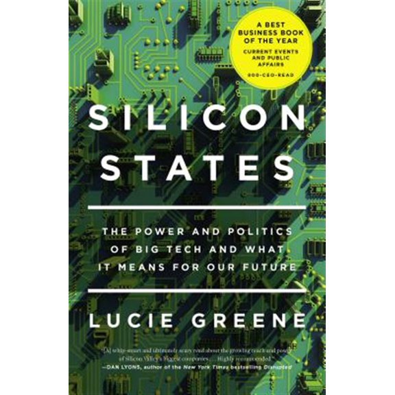 Pre-Owned Silicon States: The Power and Politics of Big Tech and What It Means for Our Future (Paperback)