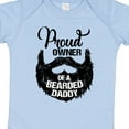 thumbnail image 4 of Inktastic Proud Owner of a Bearded Daddy Boys or Girls Baby Bodysuit, 4 of 5