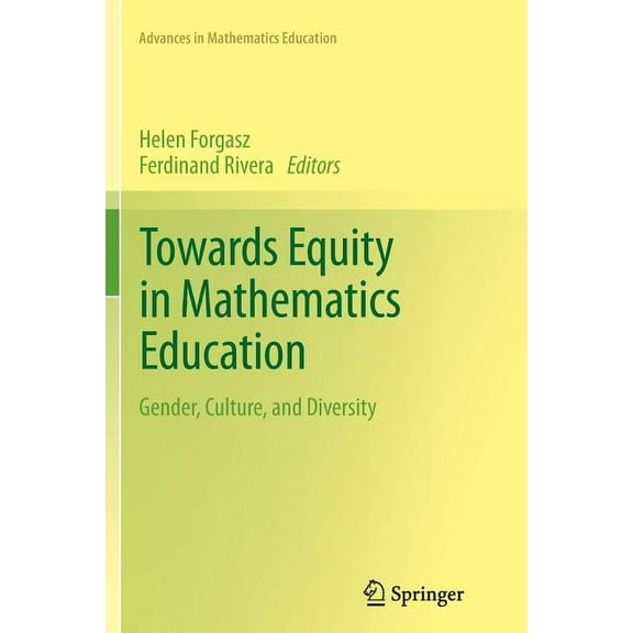 Advances in Mathematics Education Towards Equity in Mathematics Education: Gender, Culture, and Diversity, (Paperback)