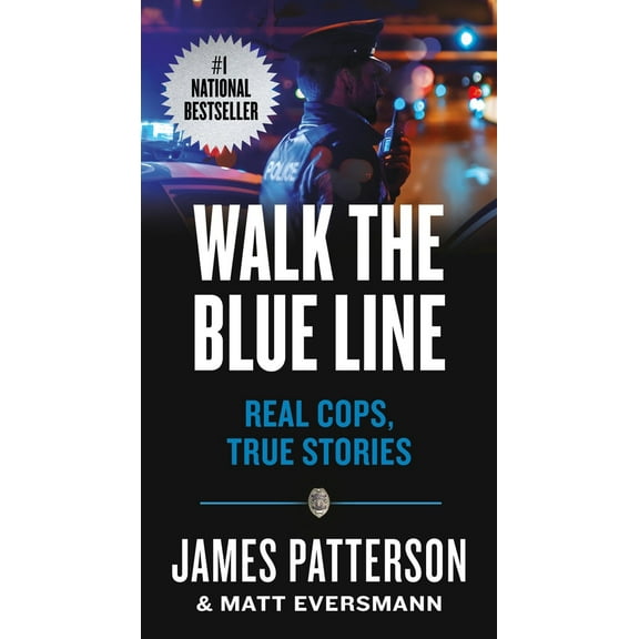 Pre-Owned Walk the Blue Line: Real Cops, True Stories (Mass Market Paperback) 1538710854 9781538710852