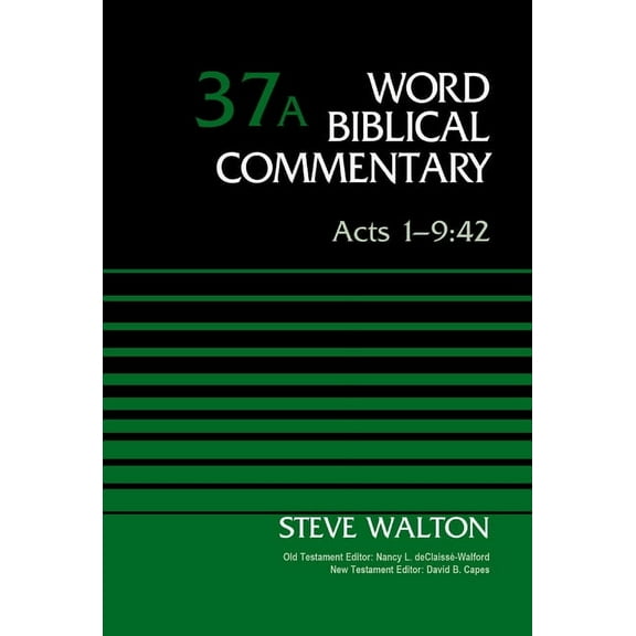 Word Biblical Commentary Acts 1-9:42, Volume 37a: 37, (Hardcover)