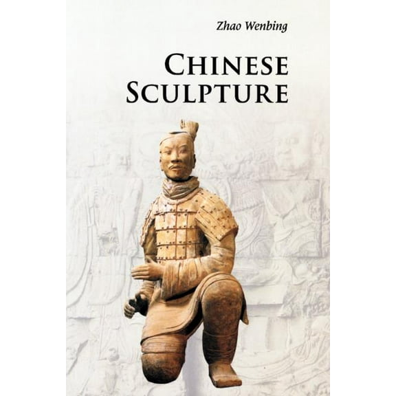Introductions to Chinese Culture Chinese Sculpture, (Paperback)