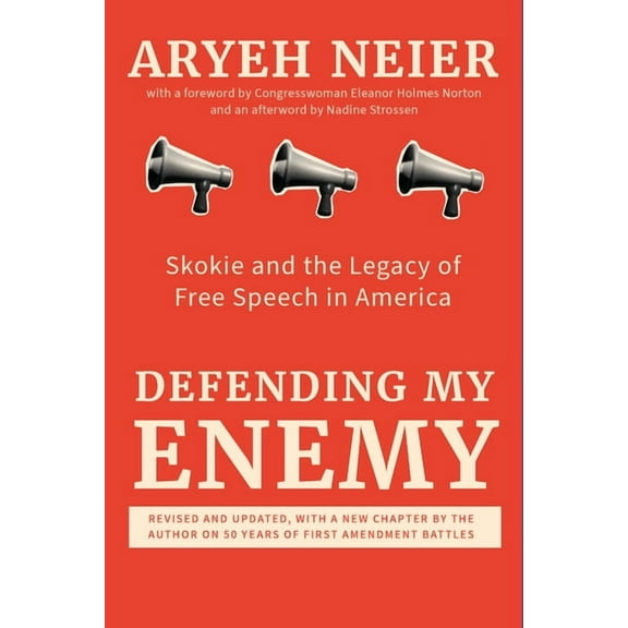 Defending My Enemy: Skokie and the Legacy of Free Speech in America, (Paperback)