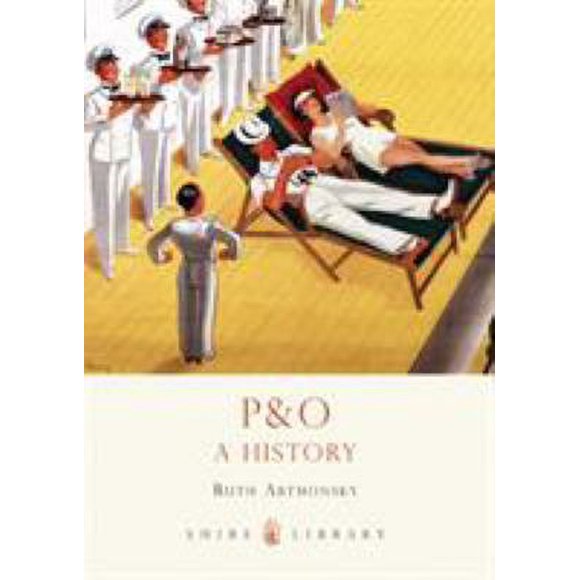 Pre-Owned P&o: A History (Paperback) 0747811709 9780747811701