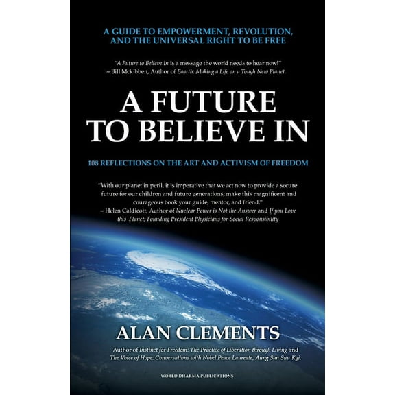 A Future To Believe In: 108 Reflections on the Art and Activism of Freedom, (Paperback)