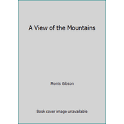 A View of the Mountains [Hardcover - Used]