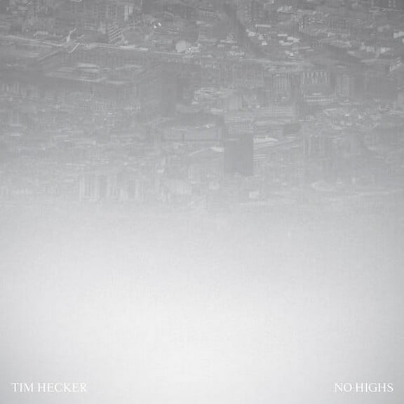 Tim Hecker - No Highs - Music & Performance - CD