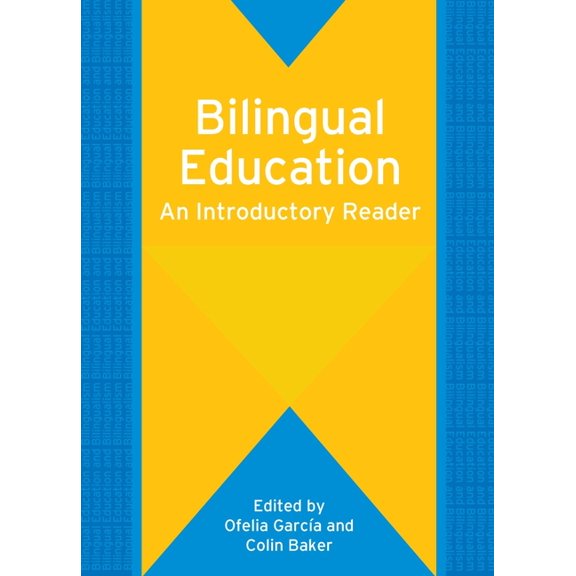 Bilingual Education & Bilingualism Bilingual Education, Book 61, (Paperback)