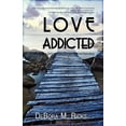 thumbnail image 3 of Love Addicted: One Woman's Spiritual Journey Through Emotional Dependency, 3 of 3