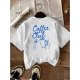 thumbnail image 1 of Women's Coffee Club Graphic Tee - Stylish White Crew Neck T-Shirt with Coffee Cup Design, Soft Cotton Fabric, Perfect for Spring & Summer Casual Wear, 1 of 5