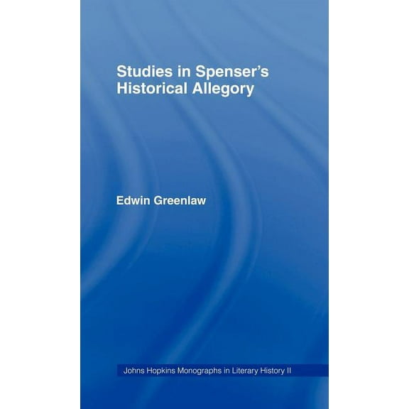 Literary History Studies in Spenser's Historical Allegory, Book 2, (Hardcover)