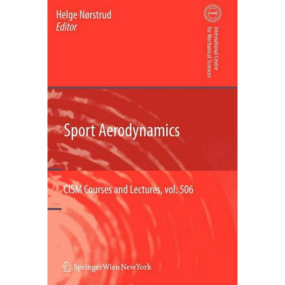 CISM International Centre for Mechanical Sport Aerodynamics, Book 506, (Paperback)