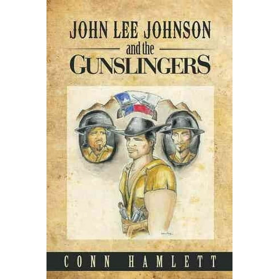 John Lee Johnson and the Gunslingers