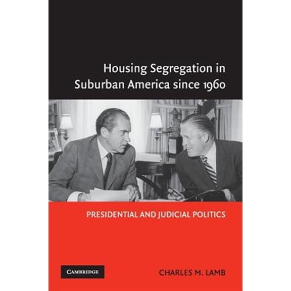 Pre-Owned Housing Segregation in Suburban America since 1960, (Paperback)